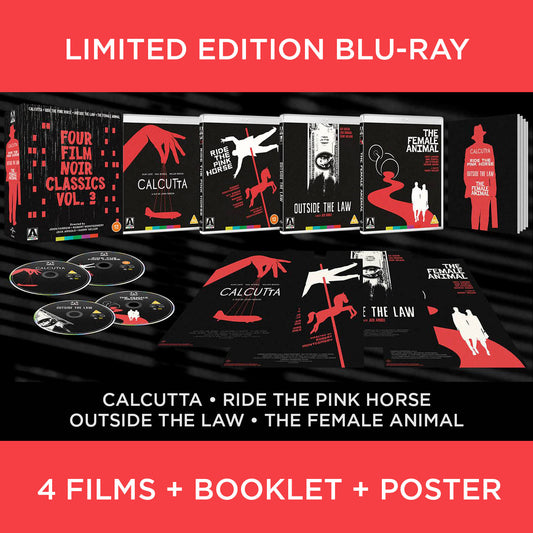 Four Film Noir Classics Vol 3 III Calcutta Ride the Pink Horse Outside the Law Female Animal Blu-ray Arrow